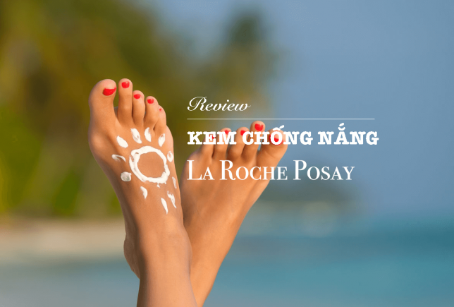 Review-kem-chong-nang-la-roche-posay