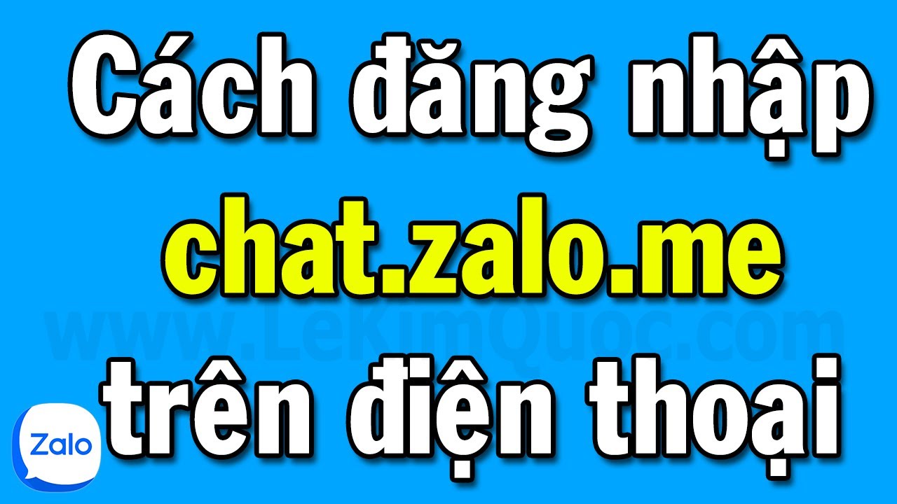 Hướng dẫn chat.zalo.me với số điện thoại với mã qr đơn giản, dễ dàng