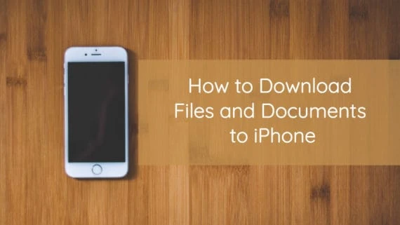 Hướng dẫn tải Files và tệp dữ liệu cho iPhone
